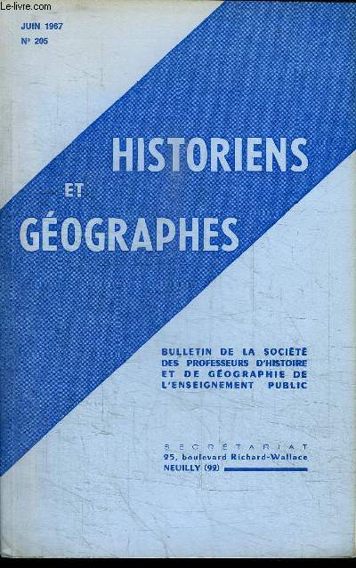 HISTORIENS ET GEOGRAPHES N205 - Ncrologie : le Recteur Paul Henry, la rforme des tudes suprieurs d'histoire et de gographie, ...