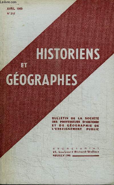 HISTORIENS & GEOGRAPHES N217 - Ncrologie : Henri Elhai, Dijon : Robespierre et les contradictions du Jacobisme, ...