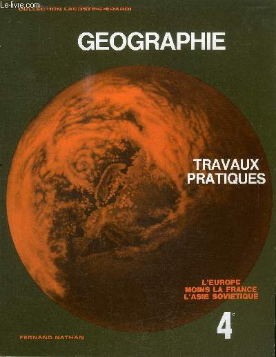 GEOGRAPHIE - TRAVAUX PRATIQUES - CLASSE DE QUATRIEME