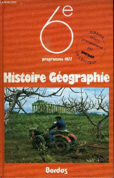 HISTOIRE GEOGRAPHIE - CLASSE DE SIXIEME - PROGAMME DE 1977