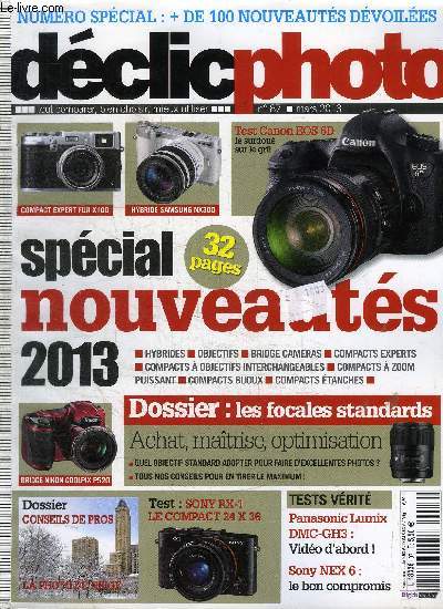 DECLIC PHOTO N87 - Spcial nouveauts 2013, dossier : les focales standards, ...