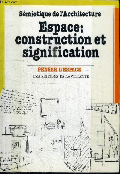 ESPACE : CONSTRUCTION ET SIGNIFICATION