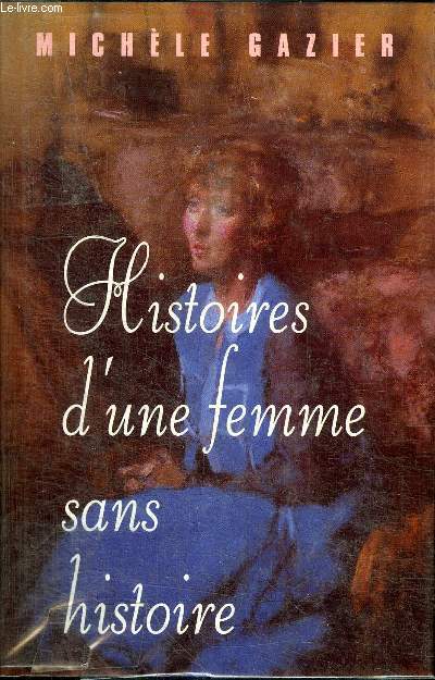 HISTOIRE D'UNE FEMME SANS HISTOIRE