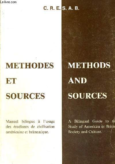 METHODES ET SOURCES - C.R.E.S.A.B. - Manuel bilingue  l'usage des tudiants de civilisation amricaine et britannique