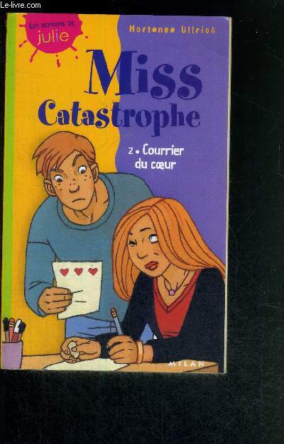 MISS CATASTROPHE - TOME 2 - COURRIER DU COEUR