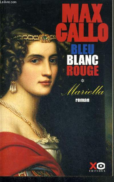 BLEU BLANC ROUGE - TOME I - MARIELLA