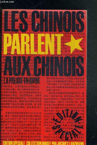 LES CHINOIS PARLENT AUX CHINOIS - LA PRESSE EN CHINE