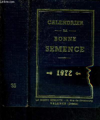 CALENDRIER - LA BONNE SEMENCE - 1972