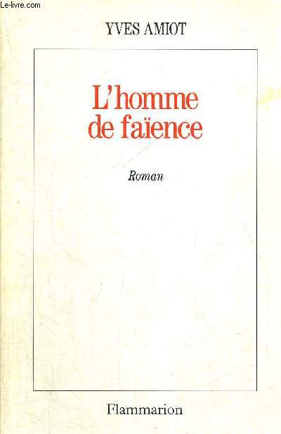 L'HOMMES DE FAENCE