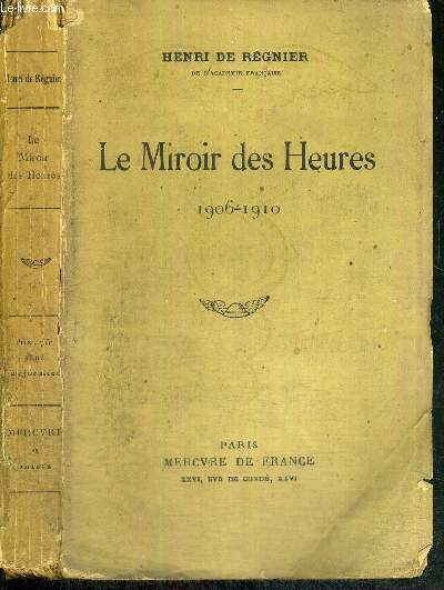 LE MIROIR DES HEURES 1906-1910