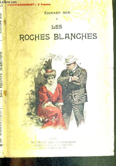 LES ROCHES BLANCHES - EDITION ILLUSTREE