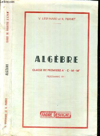ALGEBRE - CLASSE DE PREMIERE A' - C - M - M'