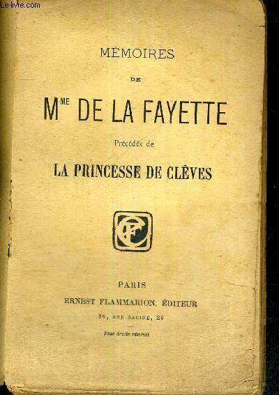 MEMOIRES DE MME DE LA FAYETTE - prcds de LA PRINCESSE DE CLEVES
