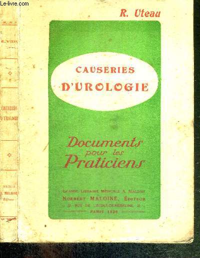 CAUSERIES D'UROLOGIE - DOCUMENTS POUR LES PRATICIENS