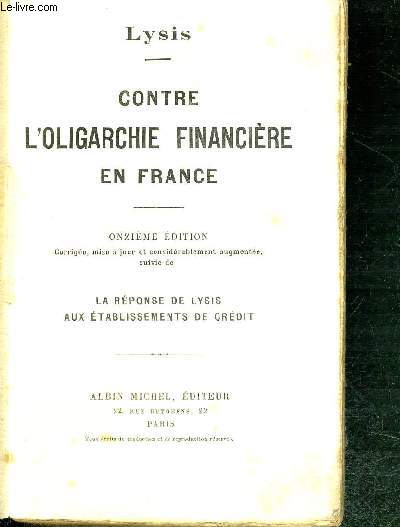 CONTRE L'OLIGARCHIE FINANCIERE EN FRANCE - REPONSE DE LYSIS AUX ETABLISSEMENTS DE CREDIT