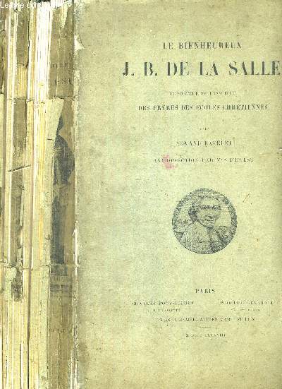 LE BIENHEUREUX J.B. DE LA SALLE - fondateur de l'institut des frres des coles chrtiennes