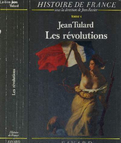 LES REVOLUTIONS DE 1789 A 1851 - TOME 4 - COLLECTION HISTOIRE DE FRANCE