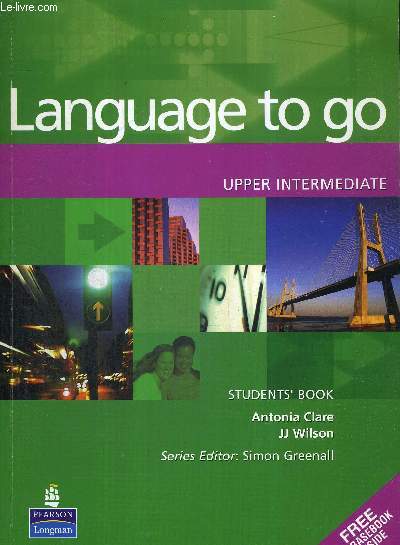 LANGUAGE TO GO - UPPER INTERMEDIATE - STUDENTS' BOOK + 1 LIVRET PHRASEBOOK