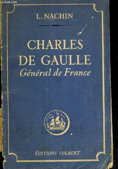 CHARLES DE GAULLE - GENERAL DE FRANCE