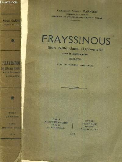FRAYSSINOUS - SONS ROLE DANS L'UNIVERSITE SOUS LA RESTAUTRATION (1822-1828)