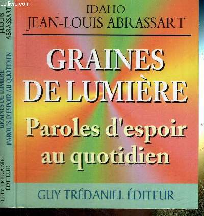 GRAINES DE LUMIERES - PAROLES D'ESPOIR AU QUOTIDIEN