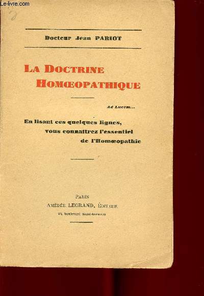 1 PLAQUETTE : LA DOCTRINE HOMEOPATHIQUE - Confrence faite  Lille le 20 mars 1931