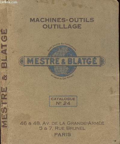 1 CATALOGUE : MESTRE&BLATGE - MACHINES - OUTILS - OUTILLAGE - CATALOGUE N24