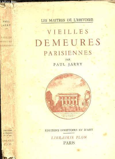 VIEILLES DEMEURES PARISIENNES