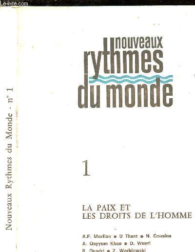 NOUVEAUX RYTHMES DU MONDE : EN 1 VOLUME : TOME 1 - LA PAIX ET LES DROITS DE L HOMME
