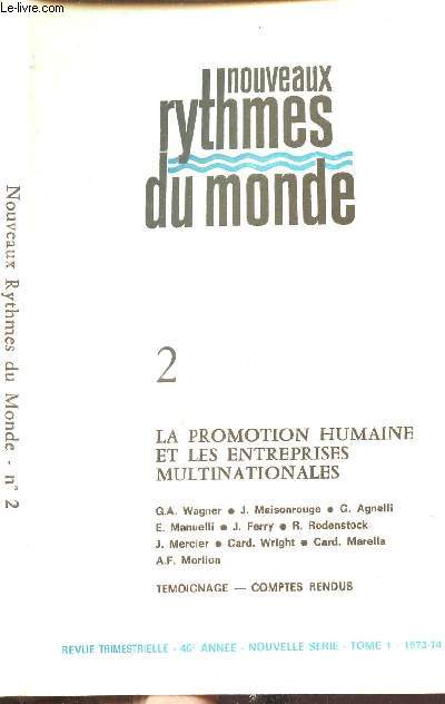 LA PROPORTION HUMAINE ET LES ENTREPRISES MULTINATIONALES / TOME 2 DE NOUVEAUX RYTHMES DU MONDE.