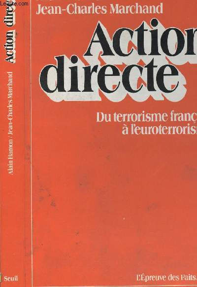 ACTION DIRECTE - DU TERRORISME FRANCAIS A L EUROTERRORISME