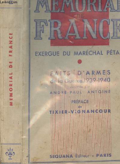 MEMORIAL DE FRANCE - FAITS D ARMES DE LA GUERRE 1939-1940