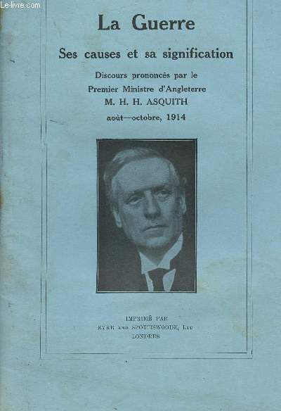 LA GUERRE - SES CAUSES ET SA SIGNIFICATION - AOUT -OCTOBRE 1914