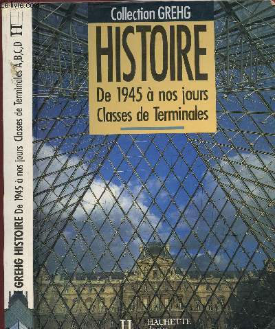 HISTOIRE DE 1945 A NOS JOURS - CLASSES DE TEERMINALES A, B, C, D