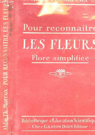 POUR RECONNAITRE LES FLEURS - FLORE SIMPLIFIEE -