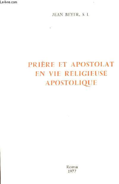 PRIERE ET APOSTOLAT EN VIE RELIGIEUSE APOSTOLIQUE/ROMA 1977