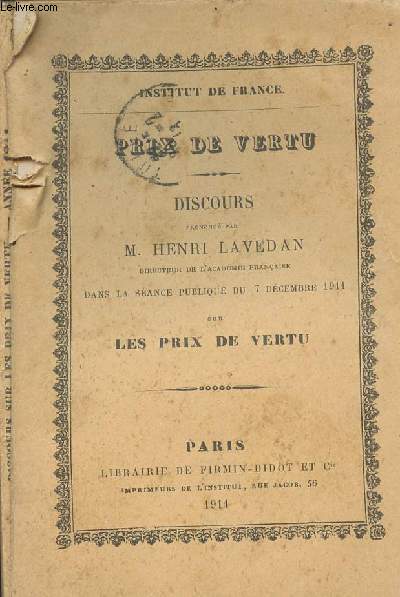INSTITUT DE FRANCE - PRIX DE VERTU -DISCOURS - DANS LA SENACE PUBLIQUE DU 7 DECEMBRE 1911 SUR LES PRIX DE VERTU