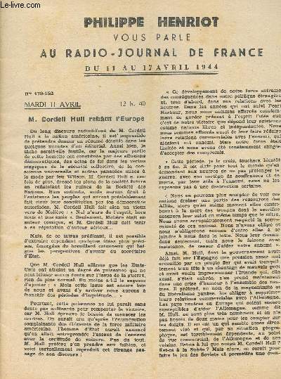 PHILIPPE HENRIOT VOUS PARLE AU RADIO-JOURNAL DE FRANCE DU 11 AU 17 AVRIL 1944/M. CORDELL HULL REBATIT EUROPE, BENAZET A BERCHTESGADEN, LE PLAGIAIRE DE BRAZZAVILLE......