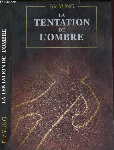 LA TENTATION DE L OMBRE