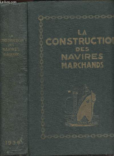 LA CONSTRUCTION DES NAVIRES MARCHANDS