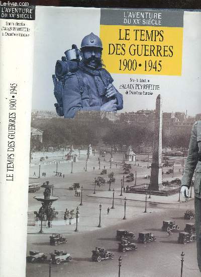 LE TEMPS DES GUERRES 1900-1945