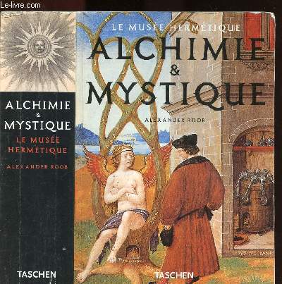 ALCHIMIE & MYSTIQUE / LE MUSEE HERMETIQUE