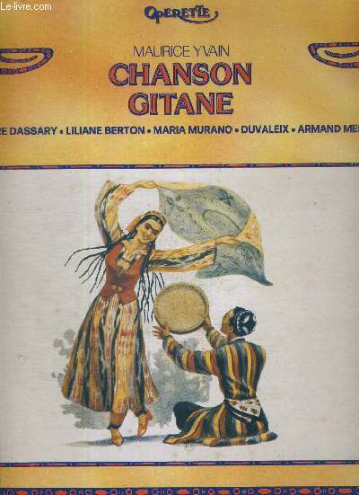 1 DISQUE AUDIO 33 TOURS - CHANSON GITANE - OPERETTE EN 2 ACTES DE MOUEZY-EON - LOUIS POTERAT - Avec Andre Dassary, Liliane Berton, Maria Murano, Duvaleix, Armand Mestral.