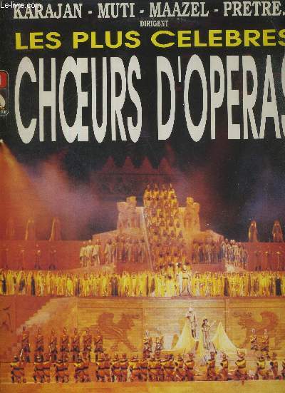 1 ALBUM DE 2 DISQUES AUDIO 33 TOURS - LES PLUS CELEBRES CHOEURS D'OPERAS - L'enlvement au srail / la flte enchante / le freischtz / madame Butterfly / cavalleria rusticana / la damnation de Faust / Parsifal...
