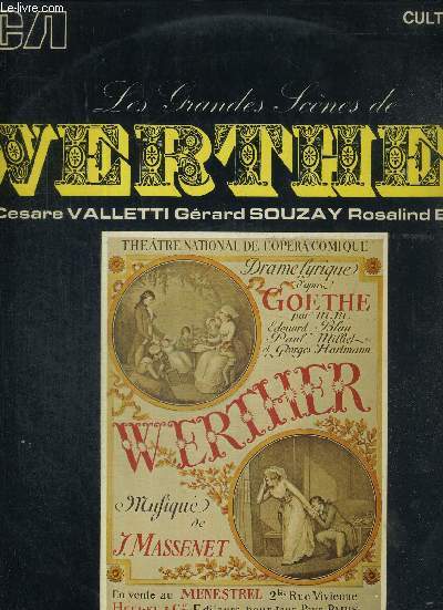 1 DISQUE AUDIO 33 TOURS N731 017 - LES GRANDES SCENES DE WERTHER - Drame lyrique de Massenet / invocation  la nature / air d'Albert et duo du clair de lune / air des lettres / air des larmes / lied d'Ossian...invocation  la nature / air d'Albert...