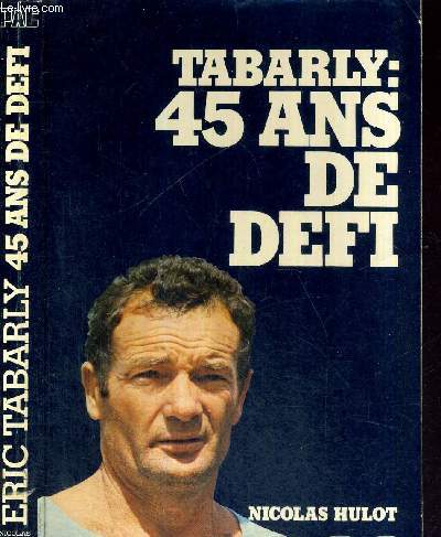 TABARLY : 45 ANS DE DEFI