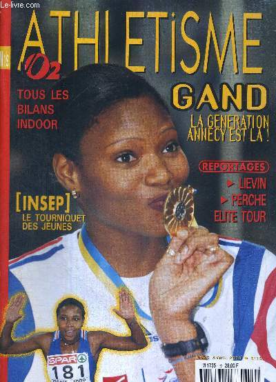 VO2 ATHLETISME - N19 - mars/avril 2000 / Tous les bilans Indoor / Gand, la gnration Annecy est la / Insep, le tourniquet des jeunes / reportages : Lievin - perche elite tour...