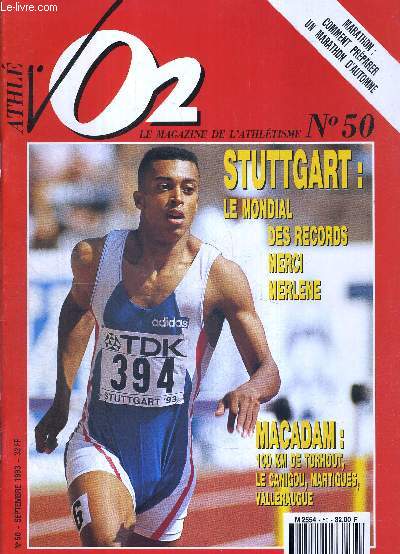 VO2 MAGAZINE - MARATHON ATHLETISME CROSS - N50 - septembre 93 / Marathon : comment prparer un marathon d'automne / Stuttgart : le mondial des records, merci Merlene / macadam : 100 km de Torhout...