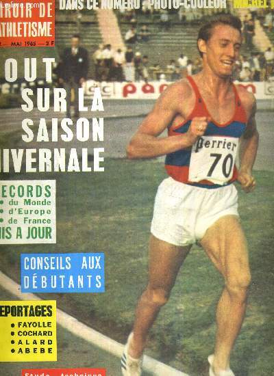 MIROIR DE L'ATHLETISME - N12 - mai 1965 / Jean Fayolle, vainqueur des 