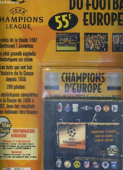 1 CD-ROM : L'ENCYCLOPEDIE DU FOOTBALL EUROPEEN - CHAMPION D'EUROPE 1992/96 ALBUM - 1996/97 EDITION - la vido de la finale 97 Dortmund/Juventus / 200 photos / les plus grands exploits historiques en vido...
